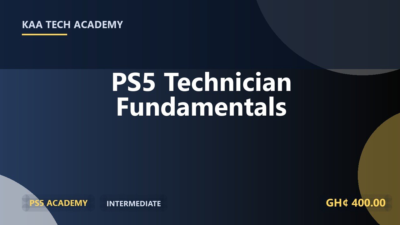 PS5 Technician Fundamentals